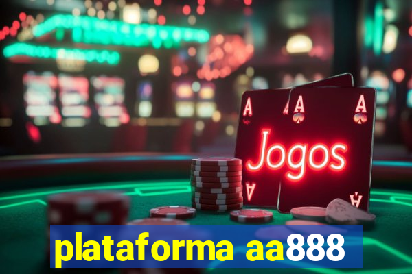 plataforma aa888